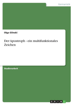 Der Apostroph - ein multifunktionales Zeichen Der Apostroph - ein multifunktionales Zeichen