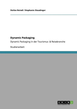 Dynamic Packaging: Dynamic Packaging in der Tourismus- & Reisebranche