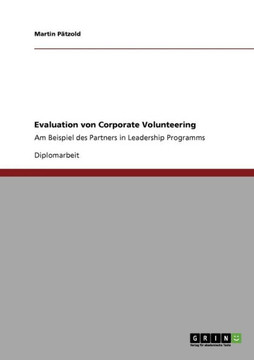 Evaluation von Corporate Volunteering: Am Beispiel des Partners in Leadership Programms