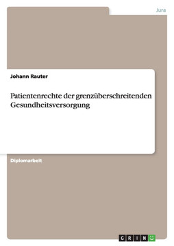 Patientenrechte der grenz?erschreitenden Gesundheitsversorgung