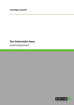 Der historische Jesus Der historische Jesus