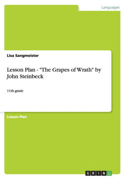 Lesson Plan - ""The Grapes of Wrath"" by John Steinbeck: 11th grade