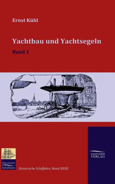 Yachtbau und Yachtsegeln Yachtbau und Yachtsegeln