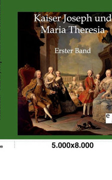Kaiser Joseph und Maria Theresia