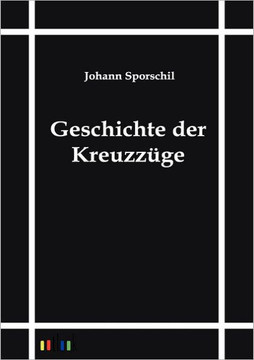 Geschichte der Kreuzzüge Geschichte der Kreuzzüge