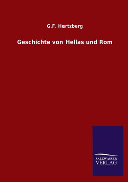 Geschichte Von Hellas Und ROM Geschichte Von Hellas Und ROM