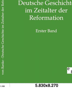 Deutsche Geschichte im Zeitalter der Reformation