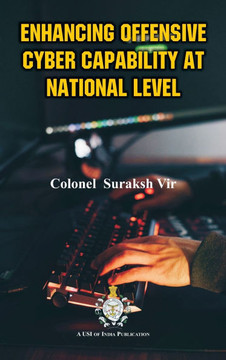 Enhancing Offensive Cyber Capability At National Level Enhancing Offensive Cyber Capability At National Level