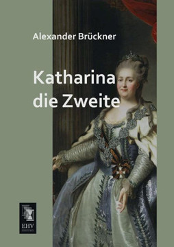Katharina Die Zweite Katharina Die Zweite