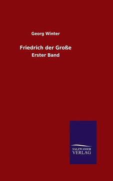 Friedrich der Große Friedrich der Große