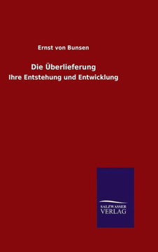 Die Überlieferung Die Überlieferung