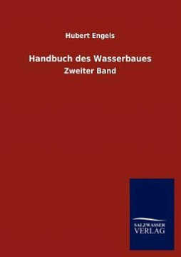 Handbuch des Wasserbaues Handbuch des Wasserbaues