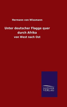 Unter deutscher Flagge quer durch Afrika