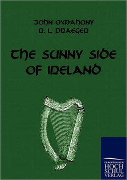 The Sunny Side of Ireland The Sunny Side of Ireland