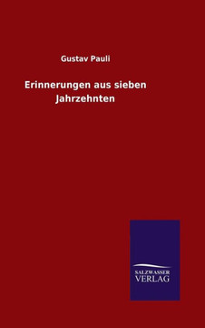 Erinnerungen aus sieben Jahrzehnten