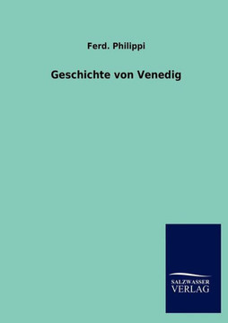 Geschichte von Venedig Geschichte von Venedig