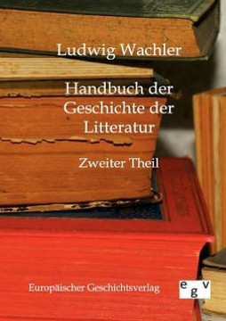 Handbuch der Geschichte der Litteratur Handbuch der Geschichte der Litteratur