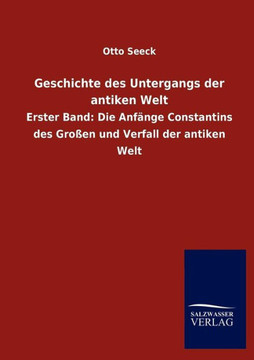 Geschichte des Untergangs der antiken Welt Geschichte des Untergangs der antiken Welt