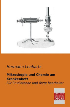 Mikroskopie Und Chemie Am Krankenbett