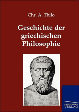 Geschichte der griechischen Philosophie Geschichte der griechischen Philosophie
