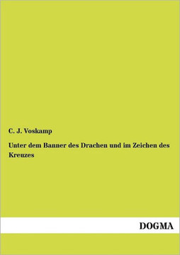 Unter dem Banner des Drachen und im Zeichen des Kreuzes