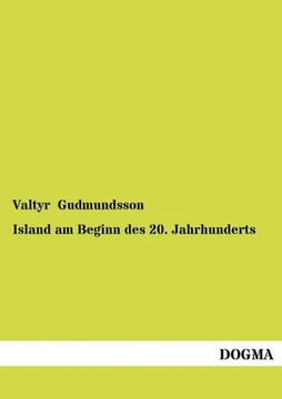 Island am Beginn des 20. Jahrhunderts Island am Beginn des 20. Jahrhunderts