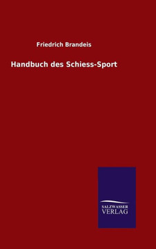 Handbuch des Schiess-Sport Handbuch des Schiess-Sport