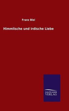 Himmlische und irdische Liebe