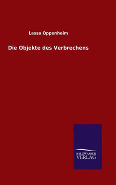 Die Objekte des Verbrechens Die Objekte des Verbrechens