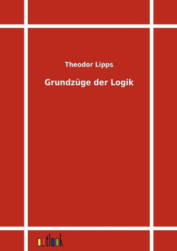 Grundzüge der Logik Grundzüge der Logik