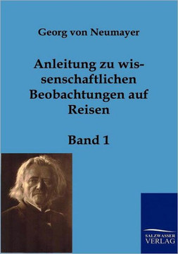 Anleitung zu wissenschaftlichen Beobachtungen auf Reisen