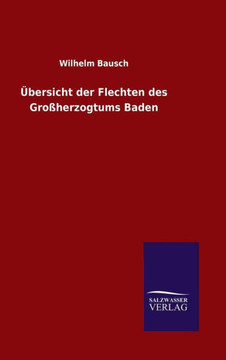 Übersicht der Flechten des Großherzogtums Baden
