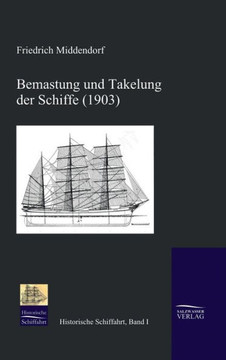 Bemastung und Takelung der Schiffe (1903)