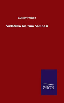 Südafrika bis zum Sambesi
