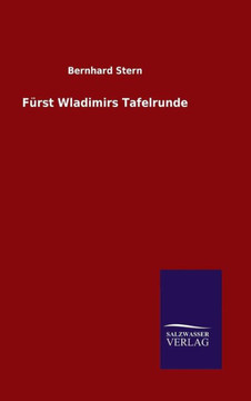 Fürst Wladimirs Tafelrunde Fürst Wladimirs Tafelrunde
