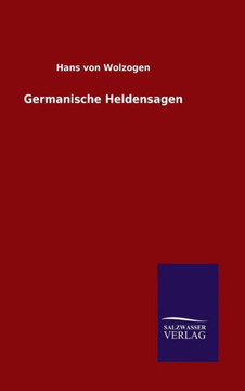 Germanische Heldensagen Germanische Heldensagen