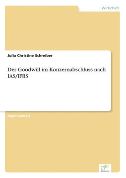 Der Goodwill im Konzernabschluss nach IAS/IFRS