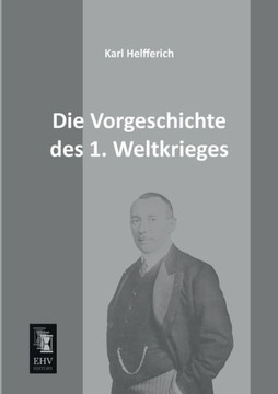 Die Vorgeschichte Des 1. Weltkrieges Die Vorgeschichte Des 1. Weltkrieges