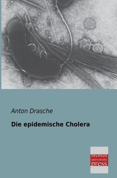Die Epidemische Cholera Die Epidemische Cholera