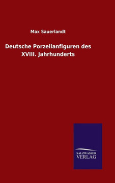 Deutsche Porzellanfiguren des XVIII. Jahrhunderts