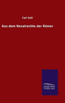 Aus dem Noxalrechte der Römer