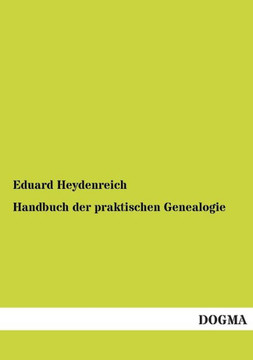 Handbuch der praktischen Genealogie