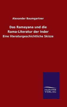 Das Ramayana und die Rama-Literatur der Inder