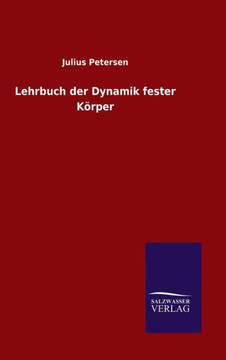 Lehrbuch der Dynamik fester Körper