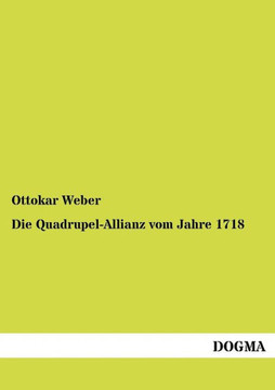 Die Quadrupel-Allianz vom Jahre 1718