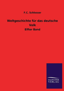 Weltgeschichte Fur Das Deutsche Volk