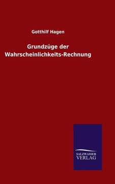 Grundzüge der Wahrscheinlichkeits-Rechnung