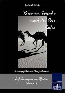 Reise von Tripolis nach der Oase Kufra
