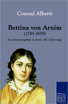 Bettina Von Arnim (1785-1859)