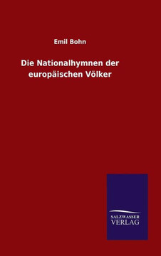 Die Nationalhymnen der europäischen Völker